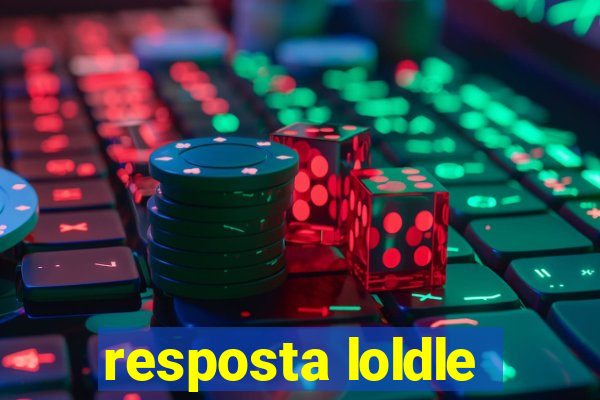 resposta loldle